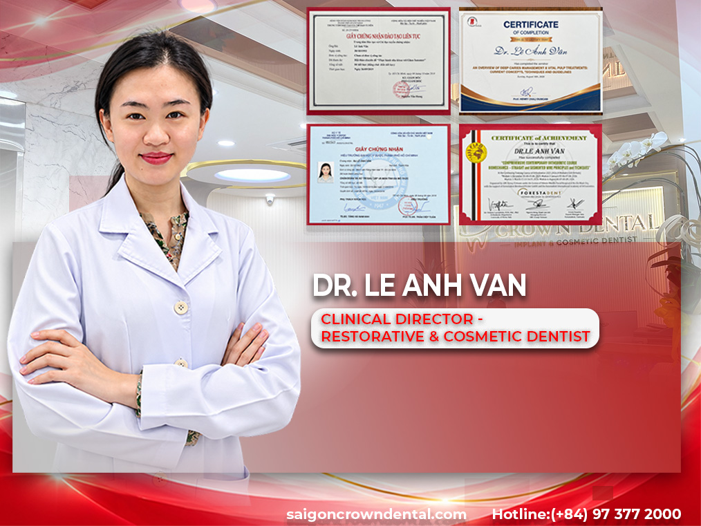 Dr. Le Anh Van, Clinical Director and cosmetic dentist